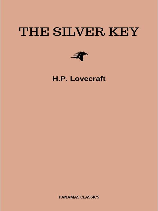 Title details for The Silver Key by H.p. Lovecraft - Wait list